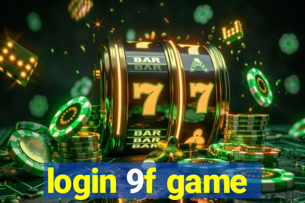 login 9f game